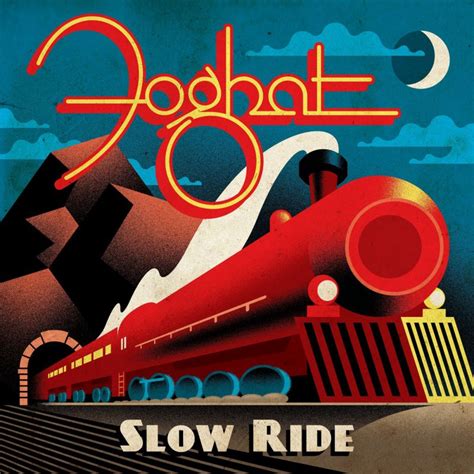 Sep 20, 2008 · Slow ride, take it easy - Slow ride, take it easy,Slow ride, take it easy - Slow ride, take it easy.I'm in the mood, the rhythm is right,Move to the music, w... 